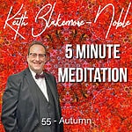 5 Minute Meditation with Keith Blakemore-Noble