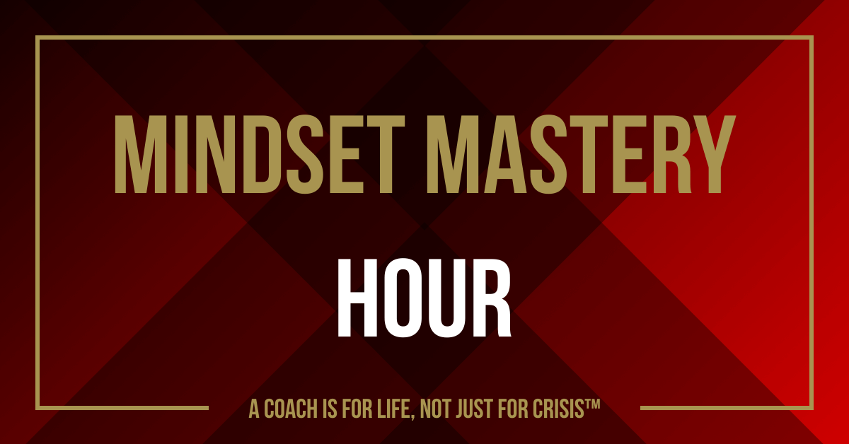 Mindset Mastery Hour