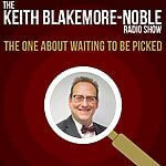 The Keith Blakemore-Noble Radio Show