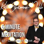 5 Minute Meditation with Keith Blakemore-Noble